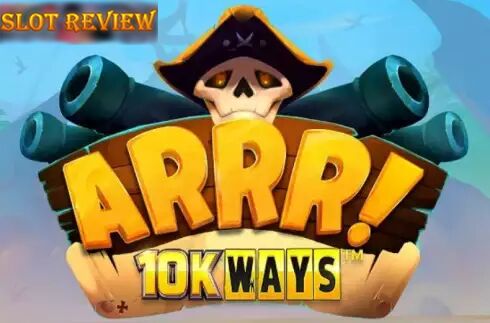 ARRR 10K Ways Slot Review